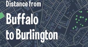 The distance from Buffalo, New York 
to Burlington, Vermont