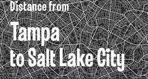 The distance from Tampa, Florida 
to Salt Lake City, Utah