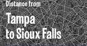 The distance from Tampa, Florida 
to Sioux Falls, South Dakota