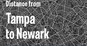 The distance from Tampa, Florida 
to Newark, New Jersey