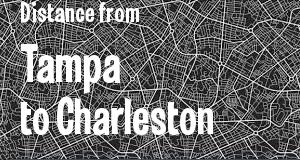 The distance from Tampa, Florida 
to Charleston, West Virginia