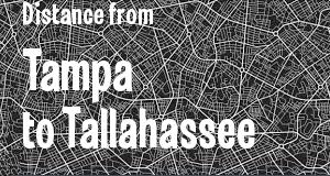 The distance from Tampa 
to Tallahassee, Florida