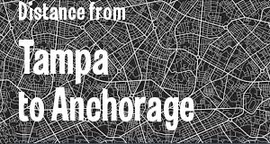 The distance from Tampa, Florida 
to Anchorage, Alaska