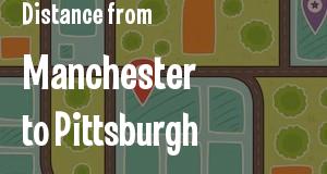 The distance from Manchester, New Hampshire 
to Pittsburgh, Pennsylvania