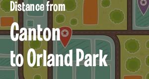 The distance from Canton 
to Orland Park, Illinois