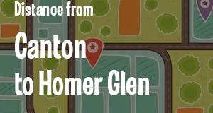 The distance from Canton 
to Homer Glen, Illinois