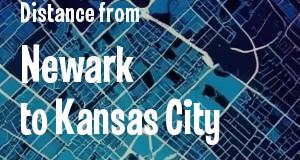 The distance from Newark, New Jersey 
to Kansas City, Kansas