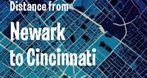 The distance from Newark, New Jersey 
to Cincinnati, Ohio