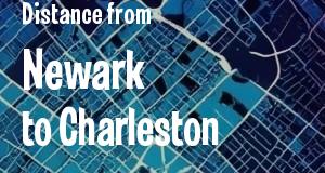 The distance from Newark, New Jersey 
to Charleston, West Virginia