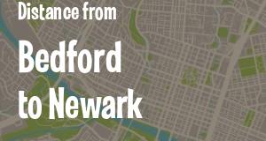 The distance from Bedford, Indiana 
to Newark, New Jersey