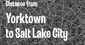 The distance from Yorktown, Indiana 
to Salt Lake City, Utah