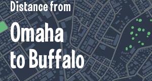 The distance from Omaha, Nebraska 
to Buffalo, New York