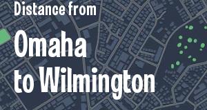 The distance from Omaha, Nebraska 
to Wilmington, Delaware