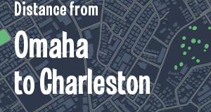 The distance from Omaha, Nebraska 
to Charleston, West Virginia