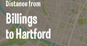 The distance from Billings, Montana 
to Hartford, Connecticut