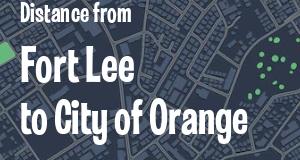 The distance from Fort Lee 
to City of Orange, New Jersey