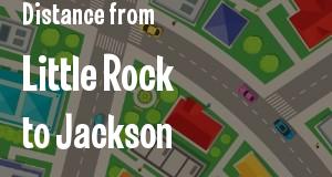 The distance from Little Rock, Arkansas 
to Jackson, Mississippi