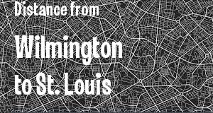 The distance from Wilmington, Delaware 
to St. Louis, Missouri