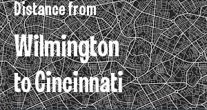 The distance from Wilmington, Delaware 
to Cincinnati, Ohio