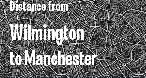 The distance from Wilmington, Delaware 
to Manchester, New Hampshire