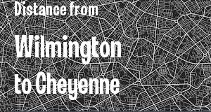The distance from Wilmington, Delaware 
to Cheyenne, Wyoming