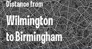 The distance from Wilmington, Delaware 
to Birmingham, Alabama
