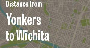 The distance from Yonkers, New York 
to Wichita, Kansas