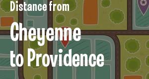 The distance from Cheyenne, Wyoming 
to Providence, Rhode Island