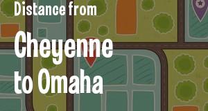 The distance from Cheyenne, Wyoming 
to Omaha, Nebraska