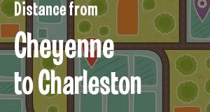 The distance from Cheyenne, Wyoming 
to Charleston, West Virginia