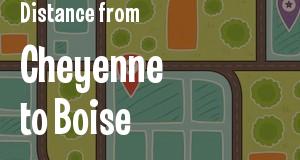 The distance from Cheyenne, Wyoming 
to Boise, Idaho