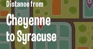 The distance from Cheyenne, Wyoming 
to Syracuse, New York