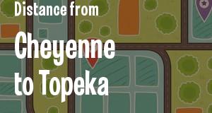 The distance from Cheyenne, Wyoming 
to Topeka, Kansas