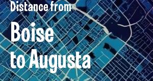 The distance from Boise, Idaho 
to Augusta, Georgia