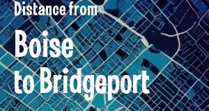 The distance from Boise, Idaho 
to Bridgeport, Connecticut