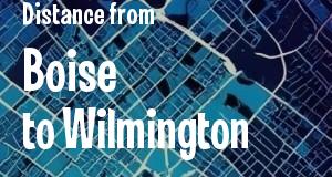 The distance from Boise, Idaho 
to Wilmington, Delaware