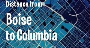 The distance from Boise, Idaho 
to Columbia, South Carolina