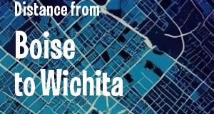 The distance from Boise, Idaho 
to Wichita, Kansas
