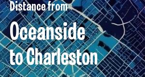 The distance from Oceanside, California 
to Charleston, West Virginia