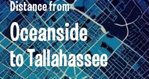 The distance from Oceanside, California 
to Tallahassee, Florida