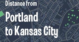The distance from Portland, Maine 
to Kansas City, Kansas