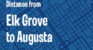 The distance from Elk Grove, California 
to Augusta, Georgia