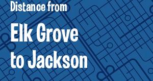 The distance from Elk Grove, California 
to Jackson, Mississippi