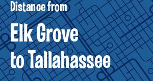 The distance from Elk Grove, California 
to Tallahassee, Florida