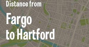 The distance from Fargo, North Dakota 
to Hartford, Connecticut