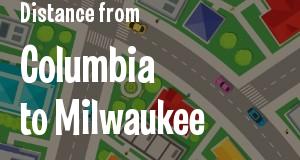 The distance from Columbia, South Carolina 
to Milwaukee, Wisconsin