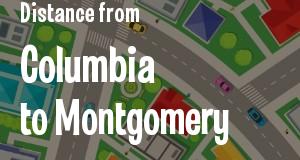The distance from Columbia, South Carolina 
to Montgomery, Alabama