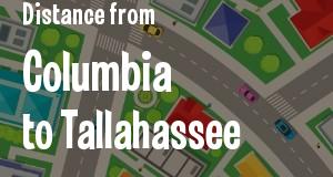 The distance from Columbia, South Carolina 
to Tallahassee, Florida