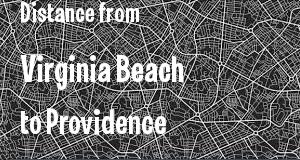 The distance from Virginia Beach, Virginia 
to Providence, Rhode Island