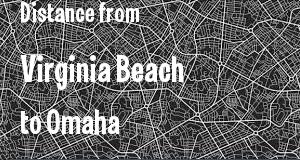 The distance from Virginia Beach, Virginia 
to Omaha, Nebraska